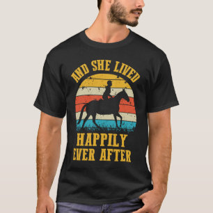 And She Lived Happily Ever After Vintage Horse Gir T-Shirt