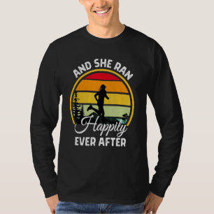 And She Ran Happily Ever After Running Women T-Shirt