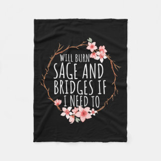And Shirt Will Burn Sage Bridges If Fleece Blanket