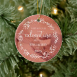 And so Our Adventure Begins Engaged 2025 Ceramic Tree Decoration<br><div class="desc">Celebrate the start of your forever with this beautifully designed ornament featuring the phrase “And So Our Adventure Begins” and Engaged 2025. It’s a perfect way to honour your love story and the exciting journey ahead. Personalise it with your names, engagement date, or a sweet message to make it truly...</div>