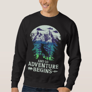 And So The Adventure Begins Camping Deer Vintage   Sweatshirt