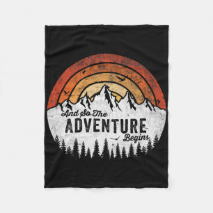 And So The Adventure Begins Camping Hiking  Fleece Blanket