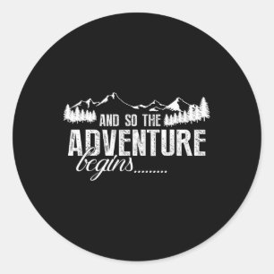 And So The Adventure Begins Camping Road Trip  Classic Round Sticker