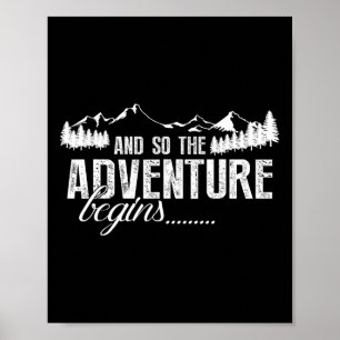 And So The Adventure Begins Camping Road Trip Poster