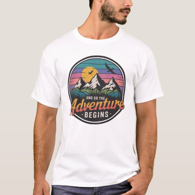 And So The Adventure Begins - Nature Adventure T-Shirt (Front)