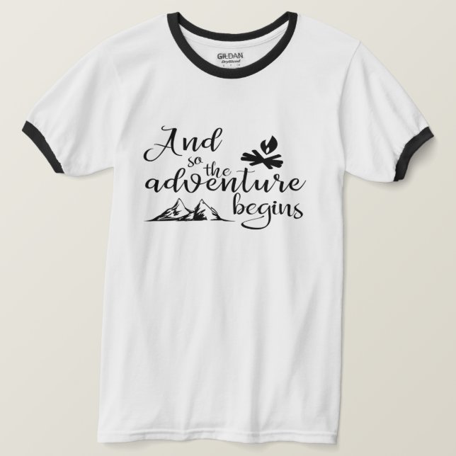 And so the adventure begins T-Shirt (Design Front)