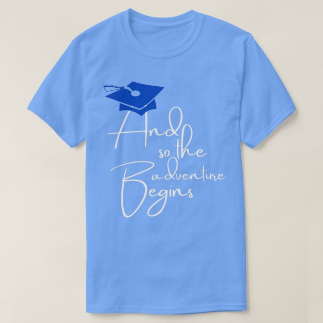 And so the adventure Begins T-Shirt (Design Front)