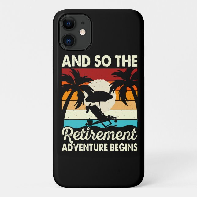 And So The Retirement Adventure Begins Case-Mate iPhone Case (Back)