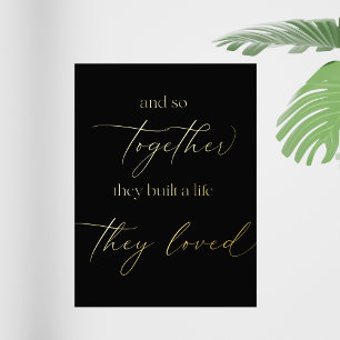 And So Together They Built a Life They Loved Quot Foil Prints