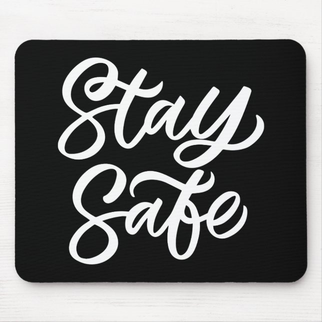 And Stay Safe Mouse Pad (Front)