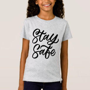 And Stay Safe T-Shirt