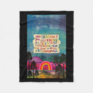 And Suddenly You Just Know It's Time To Start Soin Fleece Blanket