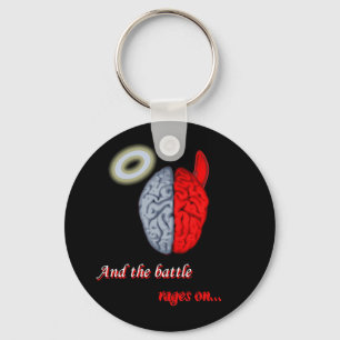 And the Battle Rages On (Good vs Evil) Key Ring
