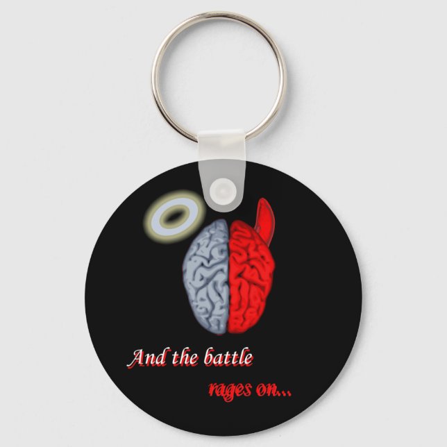 And the Battle Rages On (Good vs Evil) Key Ring (Front)