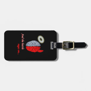 And the Battle Rages On (Good vs Evil) Luggage Tag