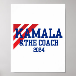 And The Coach 2024 Kamala Harris Tim Walz Poster