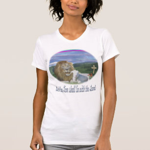 And the Lion shall lie down with the Lamb T-Shirt