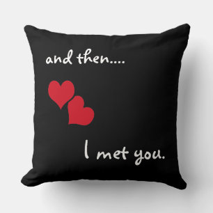 And then... I met you Cushion