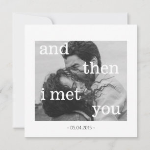 And then I met you! Photo Black & White Filter