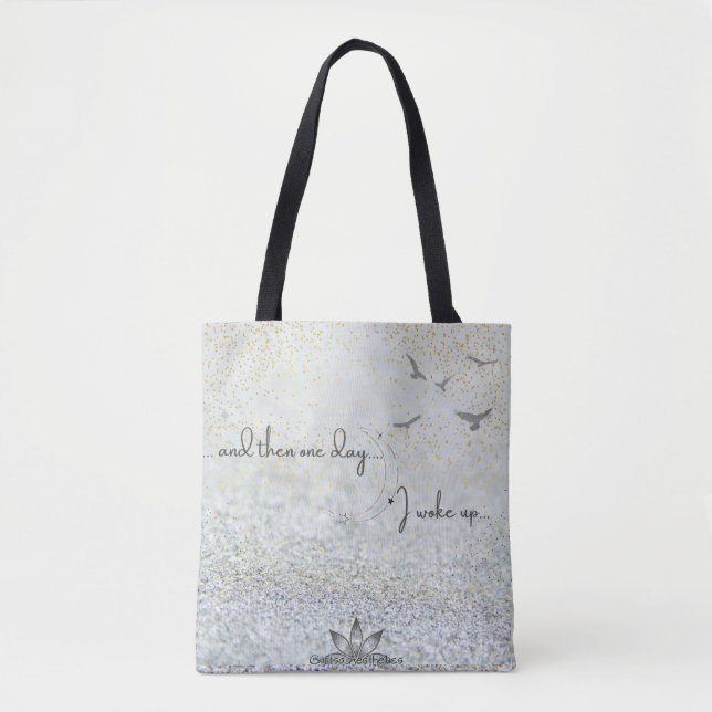 ...and then one day Tote Bag (Front)
