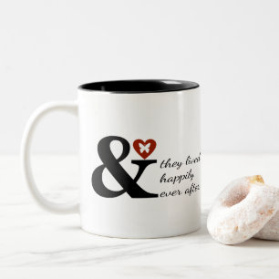And They Lived Happily Ever After Two-Tone Coffee Mug