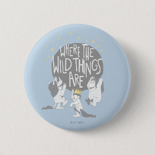 And they Roared Their Terrible Roars! 6 Cm Round Badge