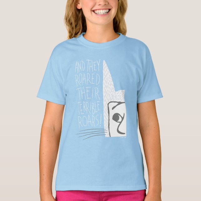 And they Roared Their Terrible Roars! T-Shirt (Front)