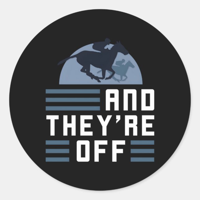 And They'Re Off Horse Race Racing Track Classic Round Sticker (Front)