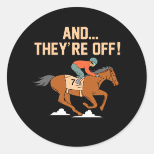And They're Off Horse Racing Barrel Racer Horses G Classic Round Sticker
