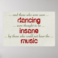 "And those who were seen dancing..." Dance Quote