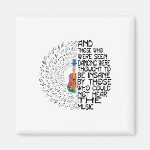 And Those Who Were Seen Dancing Were Thought To Be Magnet