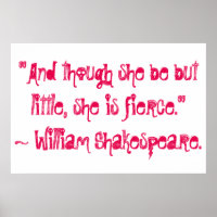 "And though she be but little, she is fierce."