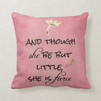 And though she be but Little, She is Fierce Quote