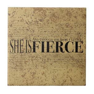And though she be but little, she is fierce. tile