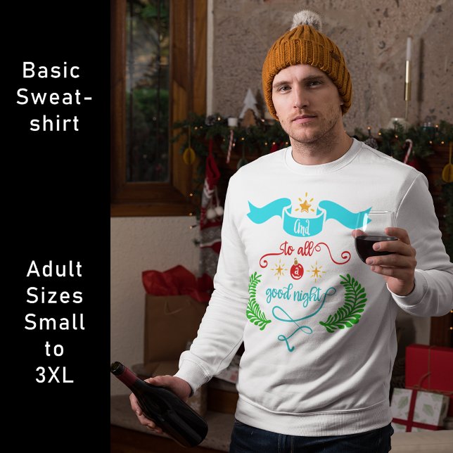 And To All A Good Night Christmas, Typography, ZSG Sweatshirt (And To All A Good Night Christmas, Typography Sweatshirt)