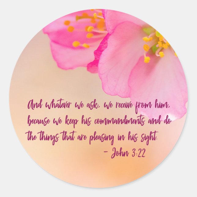 And Whatever We Ask Christian Floral Inspirational Classic Round Sticker (Front)