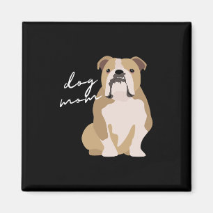 And White English Bulldog Dog Mum Woman Magnet
