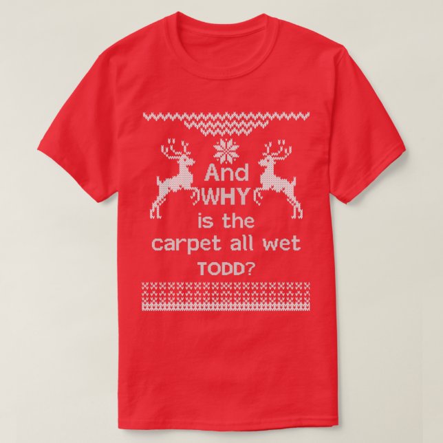 And WHY is the carpet all wet TODD Essential TShir T-Shirt (Design Front)
