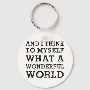 And Wonderful World Key Ring