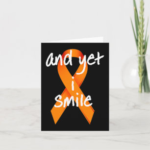 And Yet I Smile Multiple Sclerosis Awareness Card