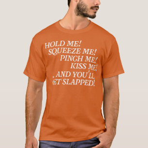 And Youll Get Slapped Feminist Female Empowerment T-Shirt