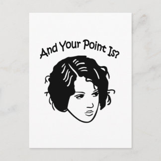 And Your Point Is? Postcard