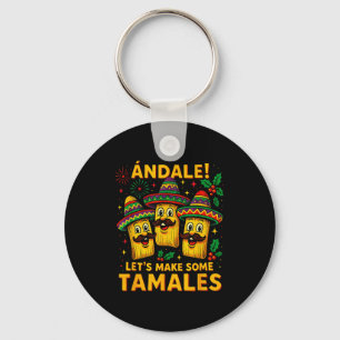 Ándale Let’s Make Some Tamales Mexican Christmas T Key Ring
