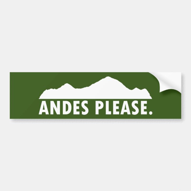 Andes Please Bumper Sticker (Front)