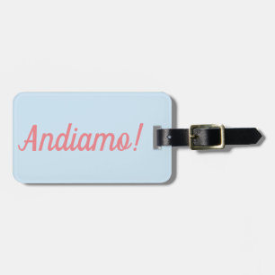 Andiamo Luggage Tag