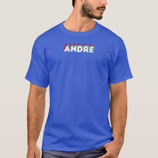 Andre Name Funny Name Andre 80s theme T-Shirt