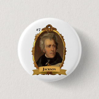 Andrew Jackson President #7 Button
