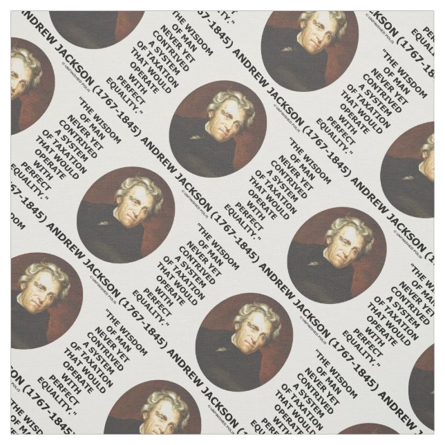 Andrew Jackson Wisdom Contrive Taxation Equality Fabric (Swatch)