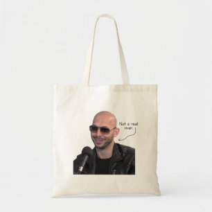 Andrew Tate not a real man Tote Bag