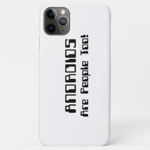 ANDROIDS Are People Too! Case-Mate iPhone Case